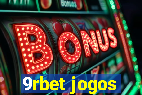 9rbet jogos